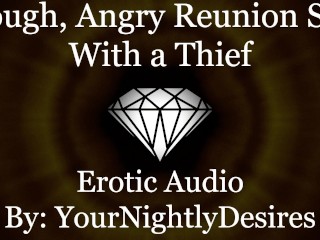 Thief Ravages Your Pussy Against The Wall [Part 2] [Kissing] [Rough] (Erotic Audio for Women)