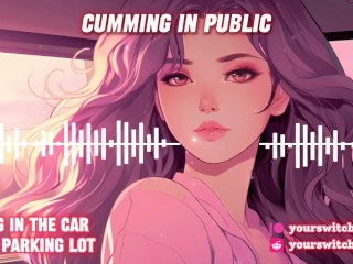 I LOVE TO CUM IN PUBLIC LIKE A SLUT