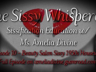 Beauty Salon Sissy 1950s Housewife | The Sissy Whisperer Podcast