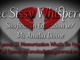 Mesmerization What's The Hype | The Sissy Whisperer Podcast