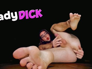 LadyDick Shemale finger in ass, big dick, feet