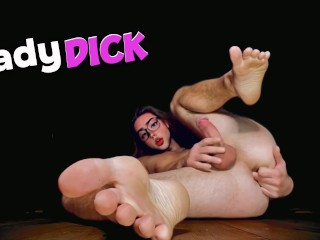 LadyDick Shemale finger in ass, big dick, feet