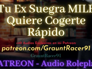 PAT: Tu Ex SUEGRA Quiere que la Llenes de Semen en SECRETO - ASMR Audio Roleplay