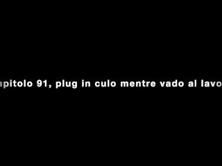 Mi faccio sfondare il culo come una troia e vado al lavoro con un plug, dialoghi in italiano.