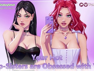 Your Hot Step-Sisters are Obsessed With You! | feat. YumPrincess [Audio Porn] [Threesome] [Sluts]