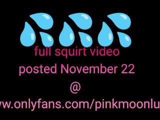 Squirting Pink Pussy Hairy Slut PinkMoonLust Female Ejaculate Ejaculating Girl Clit Cum Cumming Wet