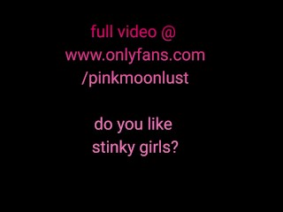 I FUCKING STINK! Hairy Armpit Girl Waits for you to Cum Home I hope you like my smell! PinkMoonLust