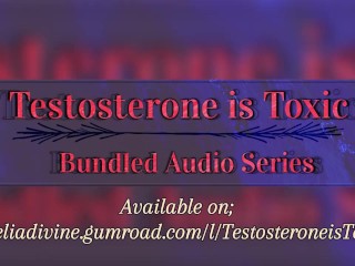 Testosterone is Toxic