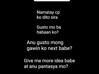 Akin kana lang (Dirty Talk) kahit araw araw pa tayong mag kantotan mam d ako mag sasawang pg jakolan