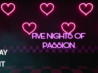 FNAF Fun Nights Of Passion Demo All Scenes