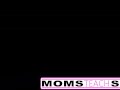 Moms Teach Sex - Mothers ultimate threesome 