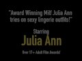 Award Winning Milf Julia Ann tries on sexy lingerie outfits!