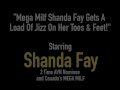 Mega Milf Shanda Fay Gets A Load Of Jizz On Her Toes &amp; Feet!