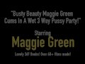 Busty Beauty Maggie Green Cums In A Wet 3 Way Pussy Party!