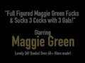 Full Figured Maggie Green Fucks &amp; Sucks 3 Cocks with 3 Gals!