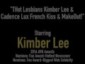 Hot Lesbians Kimber Lee &amp; Cadence Lux French Kiss &amp; MakeOut!