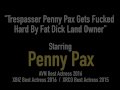 Trespasser Penny Pax Gets Fucked Hard By Fat Dick Land Owner