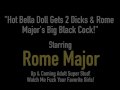 Hot Bella Doll Gets 2 Dicks &amp; Rome Major's Big Black Cock!