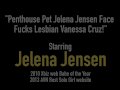 Penthouse Pet Jelena Jensen Face Fucks Lesbian Vanessa Cruz!