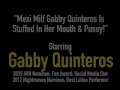 Mexi Milf Gabby Quinteros Is Stuffed In Her Mouth & Pussy!