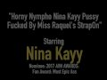 Horny Nympho Nina Kayy Pussy Fucked By Miss Raquel's StrapOn