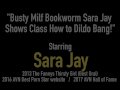 Busty Milf Bookworm Sara Jay Shows Class How to Dildo Bang!