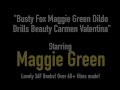 Busty Fox Maggie Green Dildo Drills Beauty Carmen Valentina