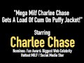 Mega Milf Charlee Chase Gets A Load Of Cum On Puffy Jacket!