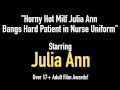 Horny Hot Milf Julia Ann Bangs Hard Patient in Nurse Uniform