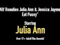 Milf Beauties Julia Ann & Jessica Jaymes Eat Pussy