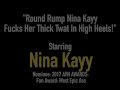 Round Rump Nina Kayy Fucks Her Thick Twat In High Heels!