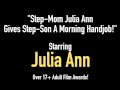 Step-Mom Julia Ann Gives Step-Son A Morning Handjob!