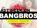 Last Week On BANGBROS: 02/16/2019 - 02/22/2019