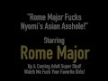 Black Bull Rome Major Stuffs Nyomi Star's Asian Asshole!