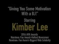 Young Babe Kimber Lee Gives You A BJ Motivation!